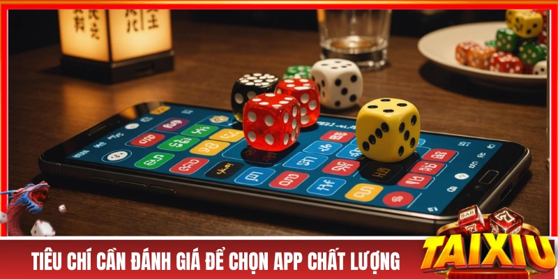 Tiêu chí cần đánh giá để chọn app chất lượng 