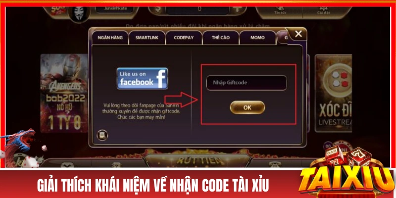 Giải thích khái niệm về nhận code tài xỉu