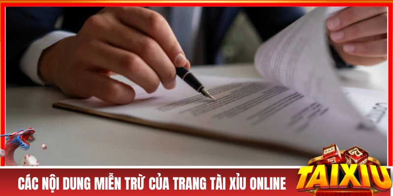 Các nội dung miễn trừ của trang tài xỉu online