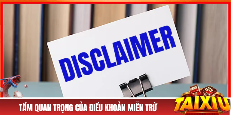 Vai trò của miễn trừ trách nhiệm tại tài xỉu online