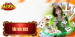 Tài Xỉu B52 - Vô Vàn Các Biến Thể Hấp Dẫn, Thưởng Cực Lớn