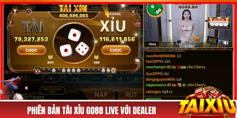Phiên bản tài xỉu GO88 live với Dealer