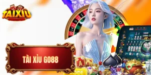 Tài Xỉu GO88 - Giới Thiệu Cách Chơi 4 Phiên Bản Khác Nhau