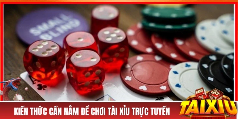 TRANG CHỦ Những kiến thức cần nắm để chơi tài xỉu trực tuyến