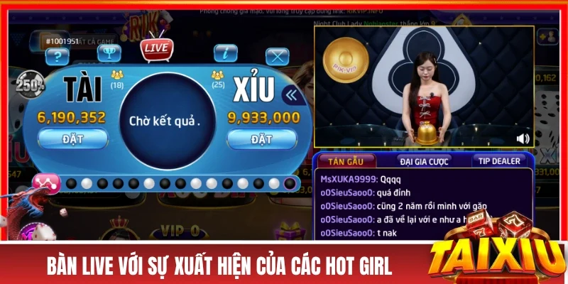 Bàn live với sự xuất hiện của các hot girl
