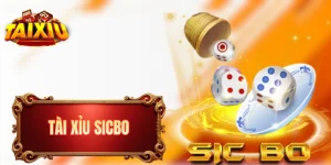 Tài Xỉu Sicbo - “Khô Máu” Với Nhiều Cửa Cược Thưởng Cao